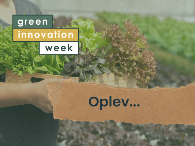 Oplev fremtidens grønne fødevareproduktion